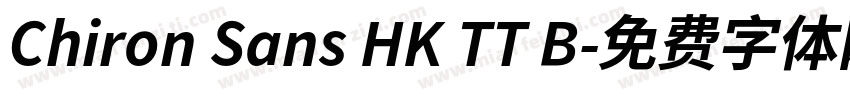 Chiron Sans HK TT B字体转换